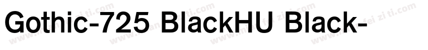 Gothic-725 BlackHU Black字体转换